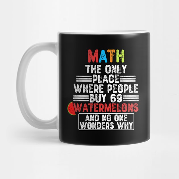 Math The Only Place Where People Buy - Funny Math Joke by Yyoussef101